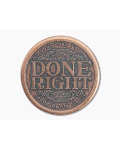 Shire Post Mint Done Right/Done Quick Decision Maker Copper Coin